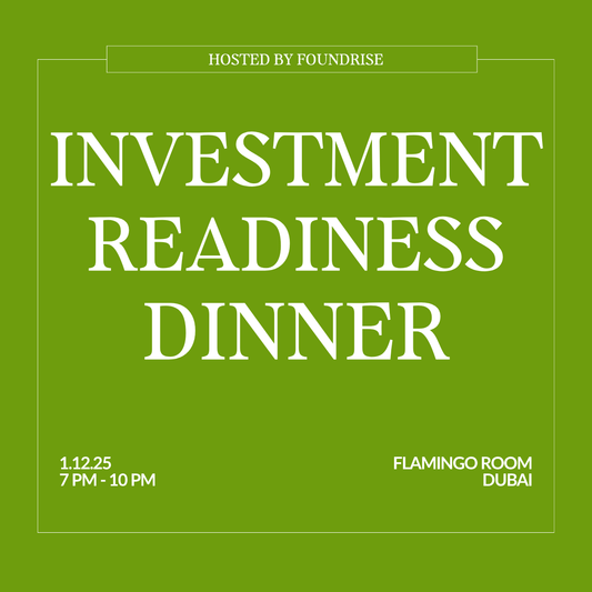 Investment Readiness Dinner - Dubai 2025